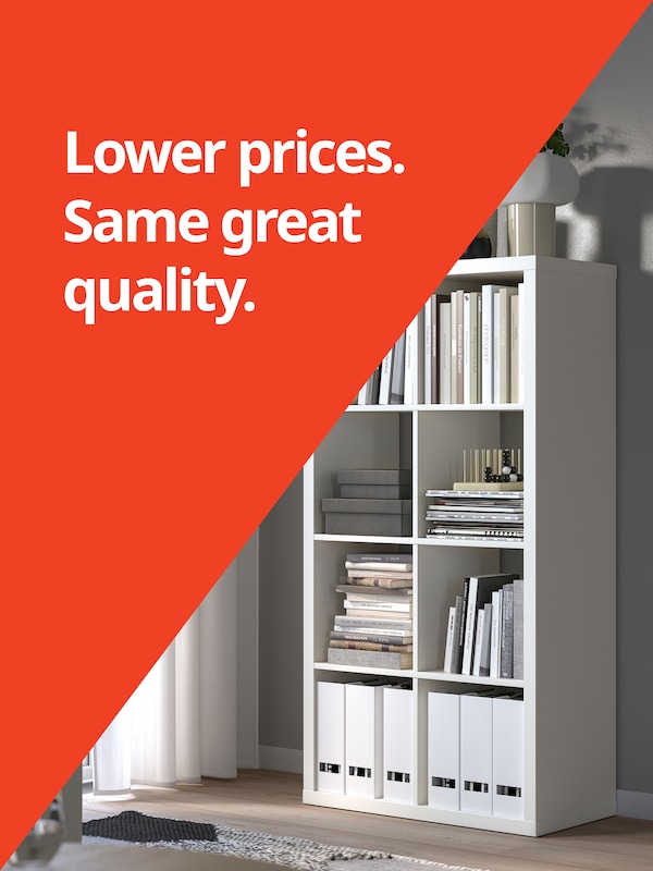Lower prices. Same great quality. — KALLAX