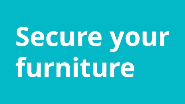 Secure your furniture